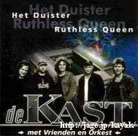 Het Duister / Ruthless Queen